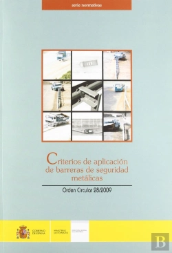 Bertrand.pt - Criterios De Aplicación De Barreras De Seguridad Metálicas. O.C. 28/2009.