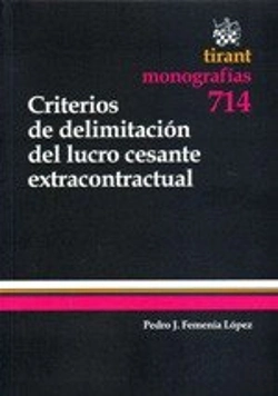 Bertrand.pt - Criterios De Delimitación Del Lucro Cesante Extracontractual