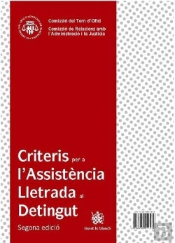 Bertrand.pt - Criterios Para La Asistencia Letrada Al Detenido / Criteris Per A L¿Assitència Lletrada Al Detingut