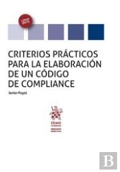 Criterios Prácticos Para La Elaboración De Un Código De Compliance