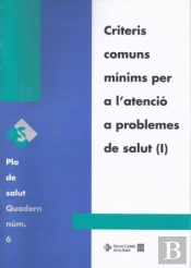 Criteris Comuns M¡Nims Per A L'Atenció A Problemes De Salut (I)