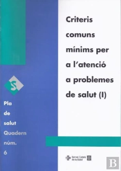 Bertrand.pt - Criteris Comuns M¡Nims Per A L'Atenció A Problemes De Salut (I)