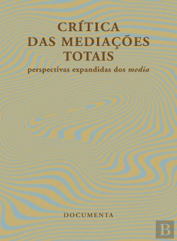 Bertrand.pt - Crítica das Mediações Totais