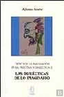 Bertrand.pt - Crítica De La Imaginación Pura,Prácticay Dialéctica 2;Las Dialécticas De Lo Imaginario
