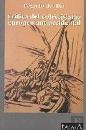 Crítica Del Colectivismo Europeo Antioccidental