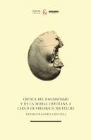 Critica Del Dogmatismo Y De La Moral Cristiana A Cargo De Fr