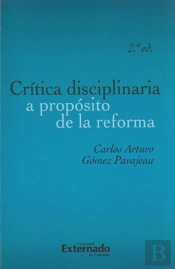 Crítica Disciplinaria A Propósito De La Reforma (2a. Edición)