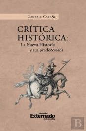 Crítica Histórica: La Nueva Historia Y Sus Precedentes