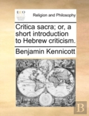 Critica Sacra; Or, A Short Introduction