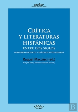 Bertrand.pt - Critica Y Literaturas Hispánicas Entre Dos Siglos