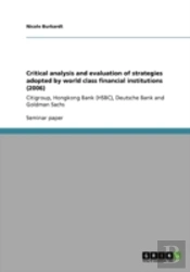 Critical Analysis And Evaluation Of Strategies Adopted By World Class Financial Institutions (2006)