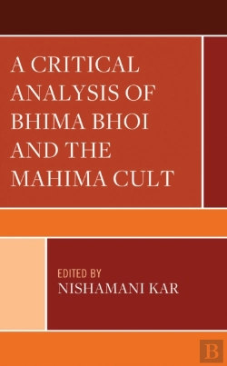 Bertrand.pt - Critical Analysis Of Bhima Bhoi And The Mahima Cult
