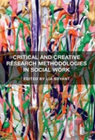 Critical And Creative Research Methodologies In Social Work