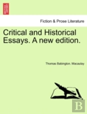 Critical And Historical Essays. A New Ed