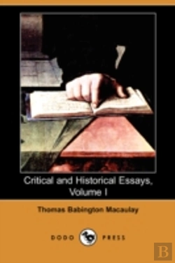 Bertrand.pt - Critical And Historical Essays, Volume I (Dodo Press)