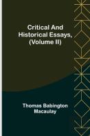 Critical And Historical Essays, (Volume Ii)