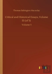 Critical And Historical Essays, Volume Iii (Of 3)