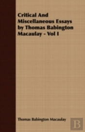 Critical And Miscellaneous Essays By Tho