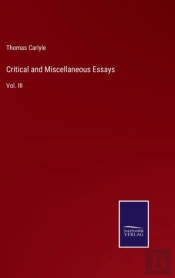 Critical And Miscellaneous Essays