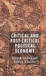 Critical And Post-Critical Political Economy