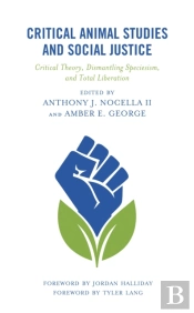 Critical Animal Studies And Social Justice