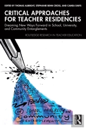 Critical Approaches For Teacher Residencies