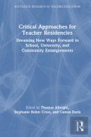 Critical Approaches For Teacher Residencies