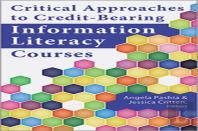 Critical Approaches To Credit-Bearing Information Literacy Courses
