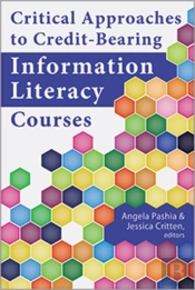 Critical Approaches To Credit-Bearing Information Literacy Courses