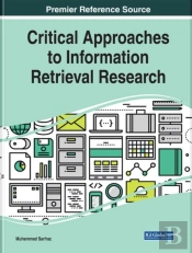 Critical Approaches To Information Retrieval Research