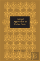 Critical Approaches To Ruben Dario