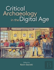 Critical Archaeology In The Digital Age