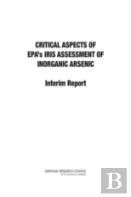 Critical Aspects Of Epa'S Iris Assessment Of Inorganic Arsenic