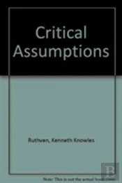 Critical Assumptions