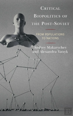 Bertrand.pt - Critical Biopolitics Of The Post-Soviet