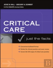 Critical Care: Just The Facts