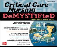 Critical Care Nursing Demystified, Second Edition