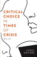 Critical Choice In Times Of Crisis