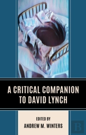 Critical Companion To David Lynch