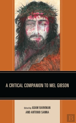 Bertrand.pt - Critical Companion To Mel Gibson
