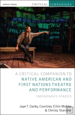 Bertrand.pt - Critical Companion To Native American And First Nations Theatre And Performance