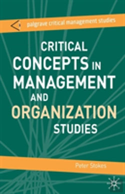 Bertrand.pt - Critical Concepts In Management And Organization Studies