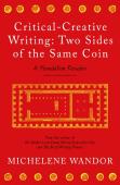 Critical-Creative Writing: Two Sides Of The Same Coin