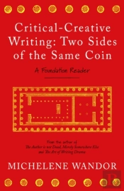 Critical-Creative Writing: Two Sides Of The Same Coin