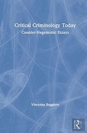 Critical Criminology Today