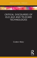 Critical Discourses Of Old Age And Telecare Technologies