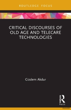 Bertrand.pt - Critical Discourses Of Old Age And Telecare Technologies