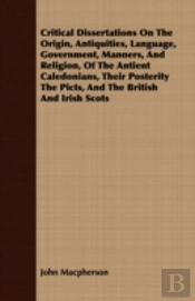 Critical Dissertations On The Origin, An