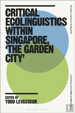 Bertrand.pt - Critical Ecolinguistics Within Singapore, 'The Garden City'