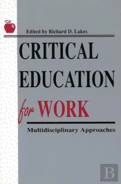 Critical Education For Work